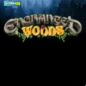 enchanted woods free slots